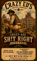 Crazy Ed’s Shitright Coffee